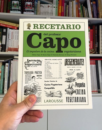 El recetario del profesor Capo. Cocina vegetariana