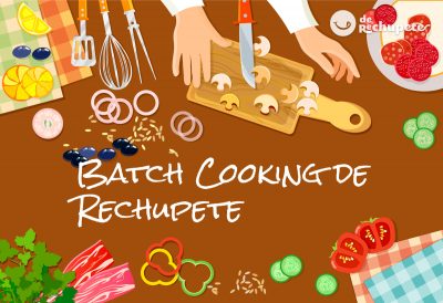 Batch Cooking Rechupete