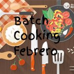 Menú de batch cooking de febrero