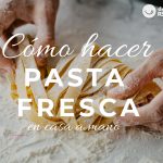 Cómo hacer pasta fresca a mano