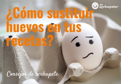 Cómo sustituir huevo en receta