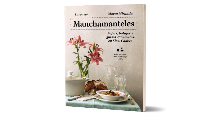 Manchamanteles. Un libro de pan y moja en honor a los pucheros más tradicionales