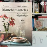Manchamanteles. Un libro de pan y moja en honor a los pucheros más tradicionales