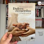 Libro Dulces recuerdos. recetas de repostería tradicional