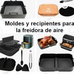 Recipientes recomendados para tu freidora de aire
